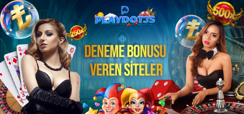 Deneme Bonusu Veren Siteler 2026